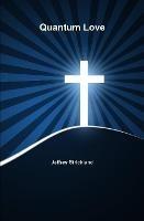 Quantum Love - President Jeffrey Strickland - cover