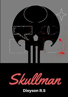 Skullman - Dieyson R S - cover