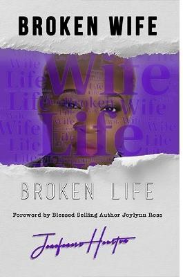 Broken Wife Broken Life - Jenefeness Houston - cover