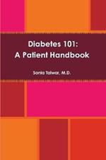 Diabetes 101: A Patient Handbook