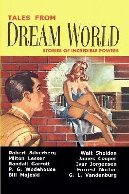 Tales from Dream World - Adam Chase,Robert Silverberg,Milton Lesser - cover