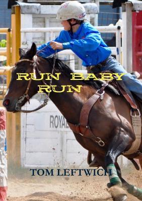 Run Baby Run - Tom Leftwich - cover