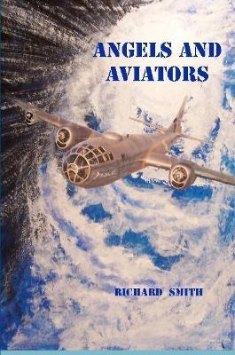 Angels and Aviators - Richard Smith - cover