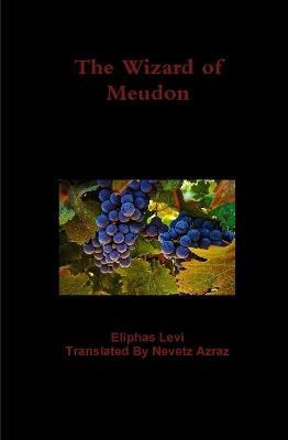 The Wizard of Meudon - Eliphas Levi - cover