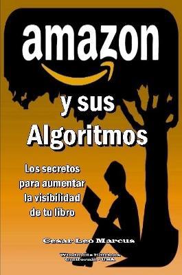 AMAZON y sus Algoritmos - Cesar Leo Marcus - cover