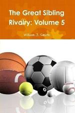 The Great Sibling Rivalry: Volume 5