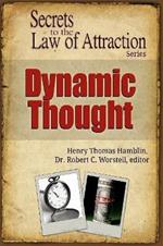 Dynamic Thought - Secrets to the Law of Attraction