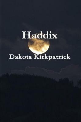 Haddix - Dakota Kirkpatrick - cover