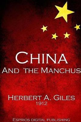 China and the Manchus - Herbert A Giles - cover