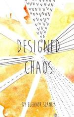 Designed Chaos