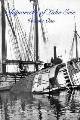 Shipwrecks of Lake Erie: Volume One - cover