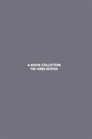 A Movie Collection: The Super Edition