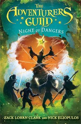 The Adventurers Guild: Night of Dangers - Nick Eliopulos,Zack Loran Clark - cover