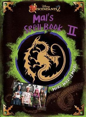 Descendants 2: Mal's Spell Book 2: More Wicked Magic - Disney Books - cover