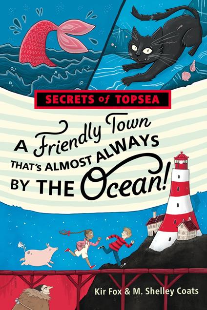 A Friendly Town That's Almost Always by the Ocean! - Kir Fox,M. Shelley Coats - ebook