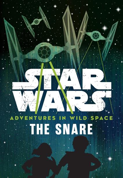 Star Wars Adventures in Wild Space: The Snare - Cavan Scott - ebook