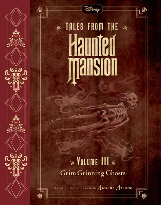 Tales from the Haunted Mansion, Volume III: Grim Grinning Ghosts - Amicus Arcane - ebook