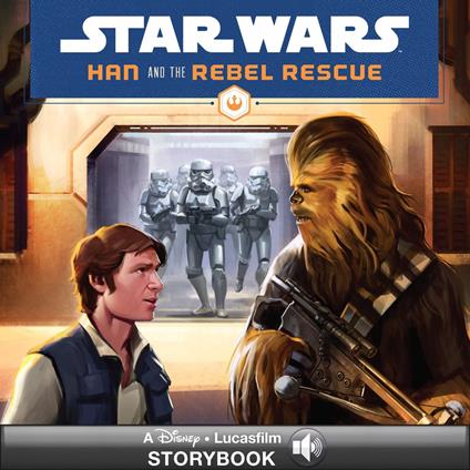 Star Wars: Han and the Rebel Rescue - Lucasfilm Press - ebook
