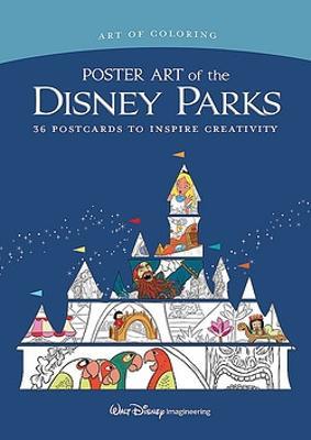 Art Of Coloring: Poster Art Of The Disney Parks: 36 Postcards to Inspire Creativity - Disney Book Group - cover