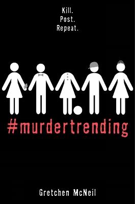 #murdertrending - Gretchen McNeil - cover