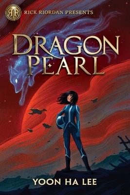 Dragon Pearl - Yoon Ha Lee - cover