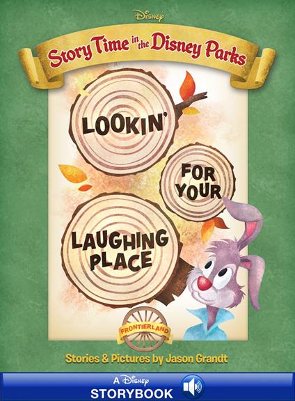 Story Time in the Parks: Frontierland: Lookin’ For Your Laughing Place - Disney Book Group - ebook
