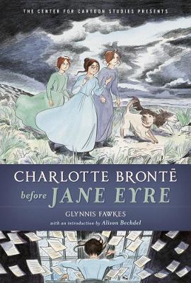 Charlotte Bronte Before Jane Eyre - Glynnis Fawkes - cover