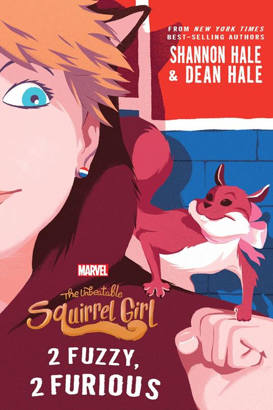 The Unbeatable Squirrel Girl:: 2 Fuzzy, 2 Furious - Shannon Hale - ebook