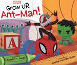 Grow Up, AntMan!