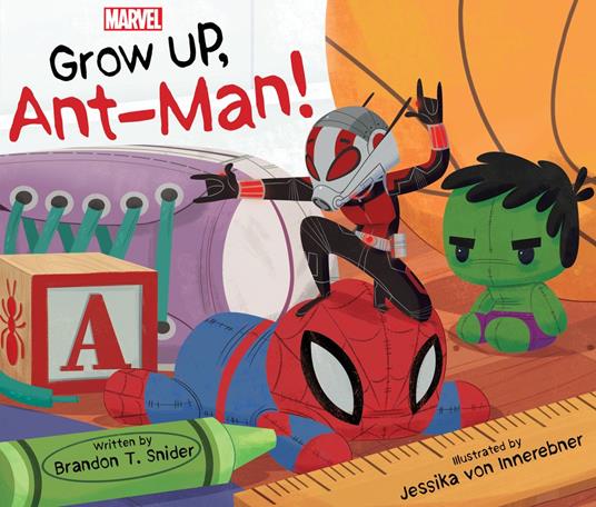 Grow Up, AntMan! - Brandon T. Snider - ebook