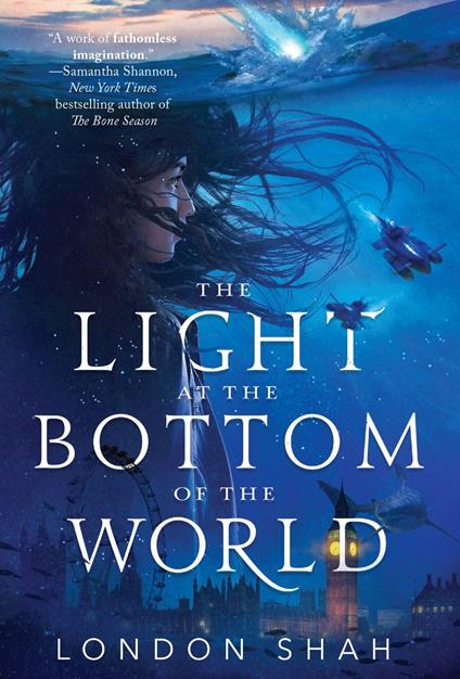 The Light at the Bottom of the World - London Shah - ebook