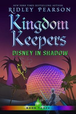Kingdom Keepers Iii: Disney in Shadow - Ridley Pearson,Disney Storybook Art Team - cover