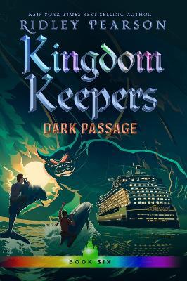 Kingdom Keepers Vi: Dark Passage - Ridley Pearson - cover