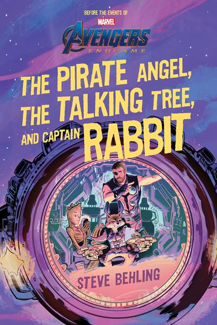 Avengers: Endgame The Pirate Angel, The Talking Tree, and Captain Rabbit - Steve Behling - ebook