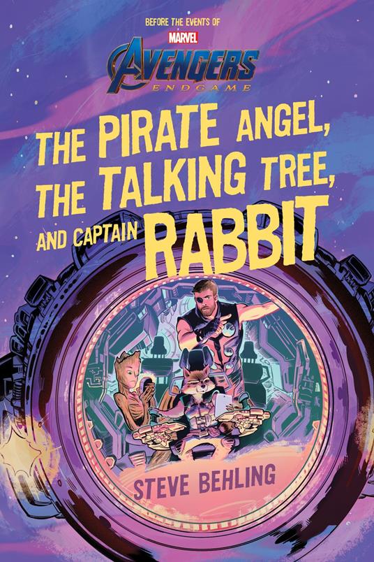 Avengers: Endgame The Pirate Angel, The Talking Tree, and Captain Rabbit - Steve Behling - ebook