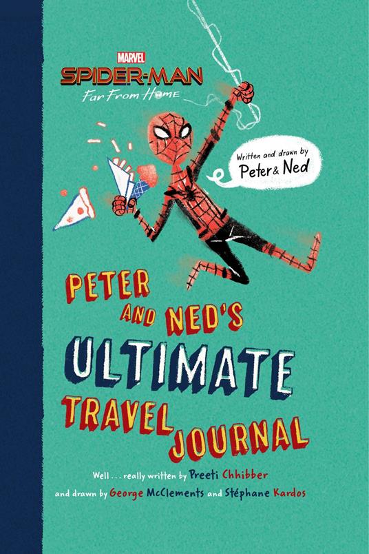 SpiderMan: Far From Home: Peter and Ned's Ultimate Travel Journal - Marvel Press Book Group - ebook
