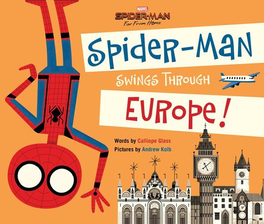 SpiderMan: Far From Home: SpiderMan Swings Through Europe! - Glass Calliope - ebook