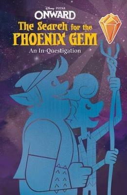 Onward: The Search for the Phoenix Gem: An In-Questigation - Steve Behling - cover