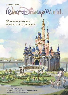 Walt Disney World: A Portrait Of The First Half Century - Kevin M. Kern,Tim O'Day,Steven Vagnini - cover