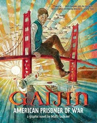Gaijin: American Prisoner Of War - Matt Faulkner - cover