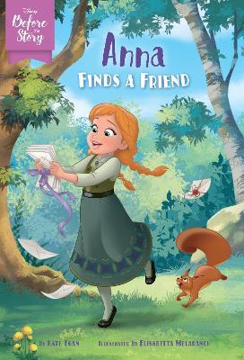 Disney Before the Story: Anna Finds a Friend - Kate Egan - cover