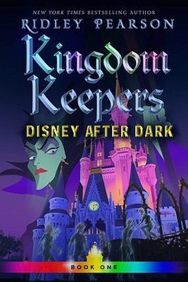 Kingdom Keepers I: Disney After Dark - Ridley Pearson,Disney Storybook Art - cover