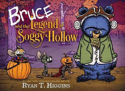 Bruce And The Legend Of Soggy Hollow - Ryan T. Higgins - cover
