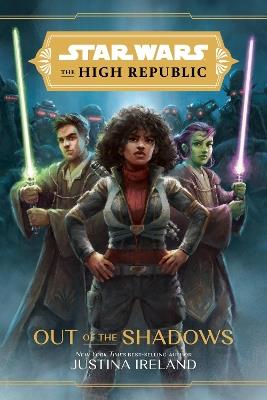 Star Wars The High Republic: Out Of The Shadows - Justina Ireland - cover