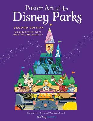 Poster Art of the Disney Parks: Second Edition - Daniel Handke,Vanessa Hunt - cover