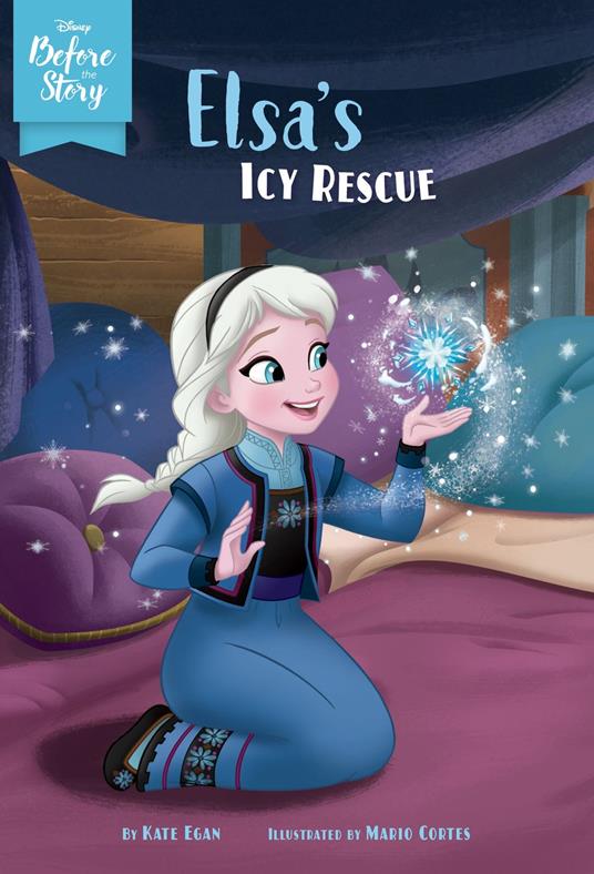 Disney Before the Story: Elsa's Icy Rescue - Kate Egan - ebook