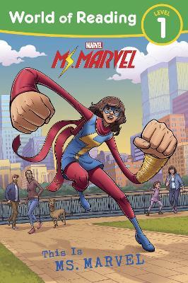 World of Reading: This is Ms. Marvel - Marvel Press Book Group - cover