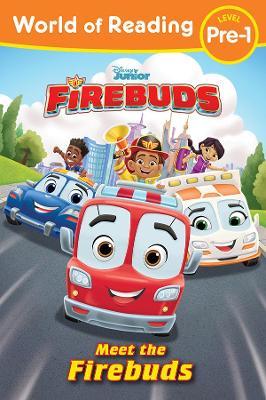 World of Reading: Firebuds: Meet the Firebuds - Disney Books - cover