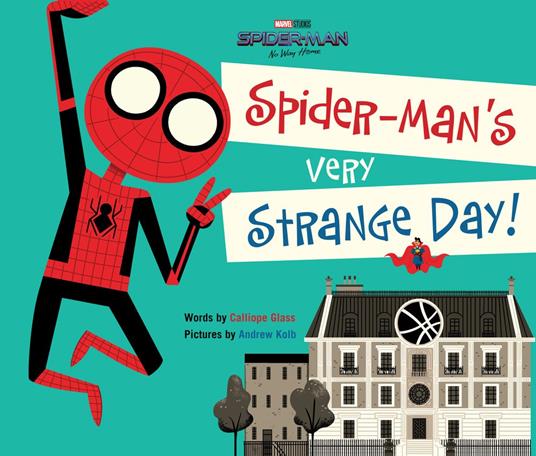 Spider-Man: No Way Home: Spider-Man's Very Strange Day! - Glass Calliope - ebook