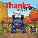 Thanks For Nothing (a Little Bruce Book)